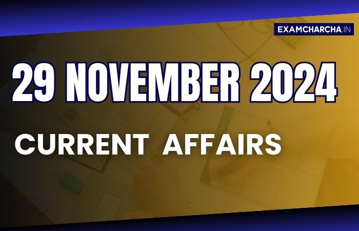 Current Affairs 29 November 2024