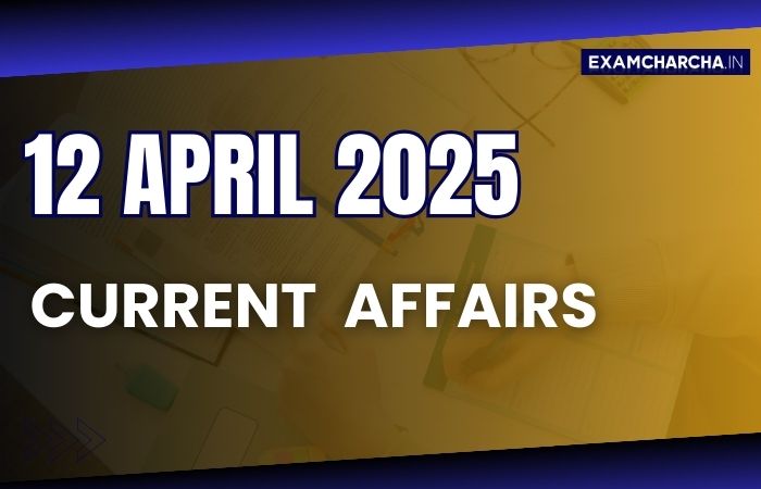 CLAT Current Affairs 12 April