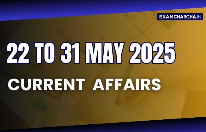May 4th week current affairs 2025