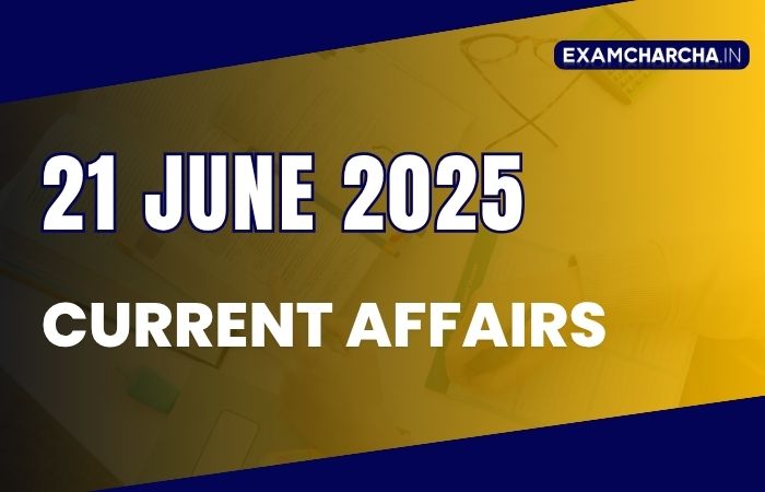 current affairs of 21 June 2025