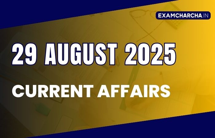 Current Affairs 29 august 2025