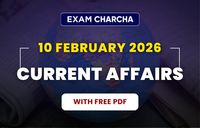 february 10 current affairs 2026