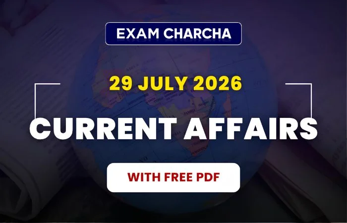 July 29 Current Affairs 2026