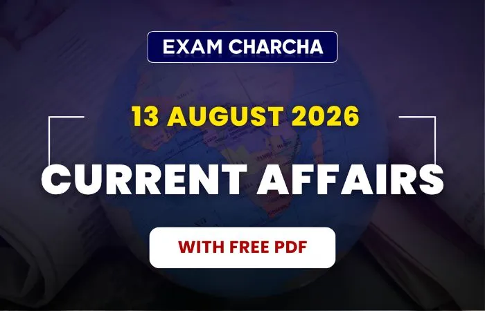 August 13 Current Affairs 2026