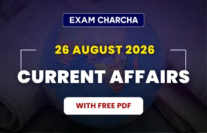 August 26 Current Affairs 2026