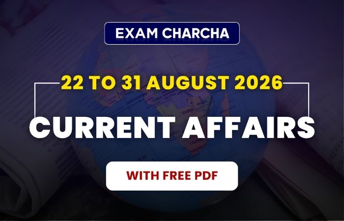 August 4th Week  Current Affairs 2026